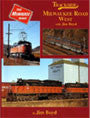 Trackside Milwaukee Road West with Jim Boyd